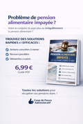 Pension alimentaire impayée : les solutions pour récupérer les sommes dues (Guide pratique PDF)